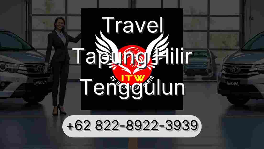 Travel Tapung Hilir Tenggulun