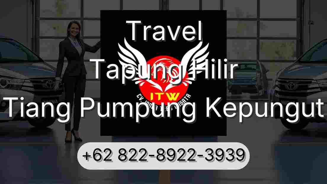 Travel Tapung Hilir Tiang Pumpung Kepungut