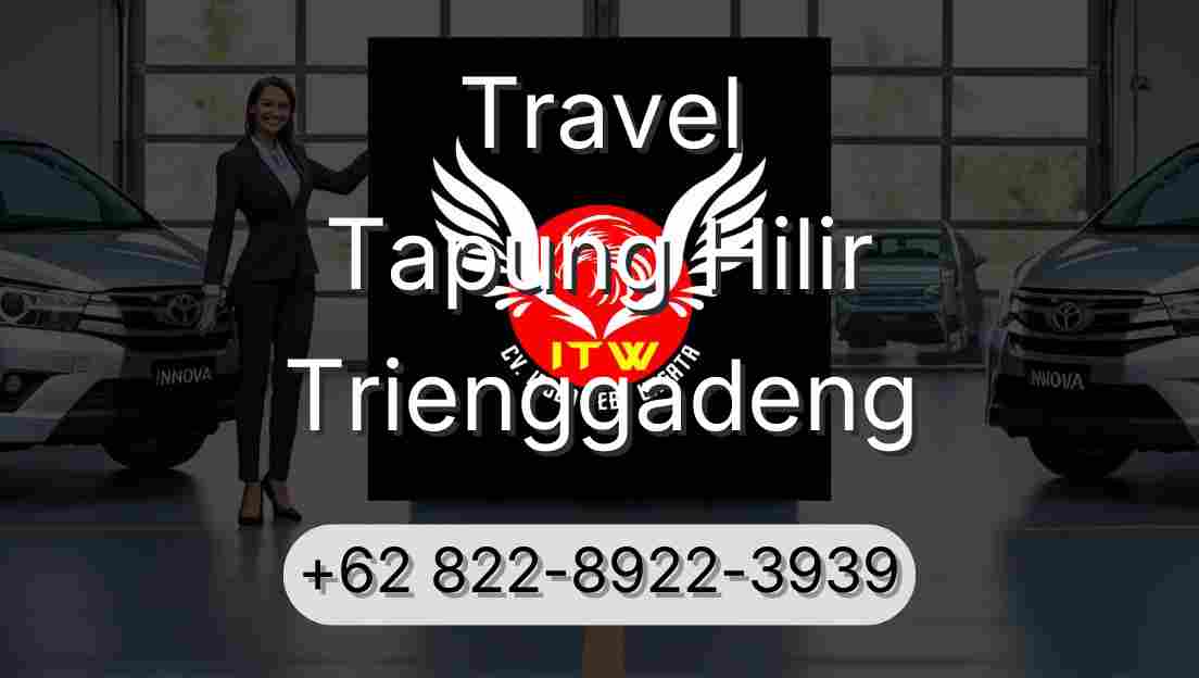 Travel Tapung Hilir Trienggadeng