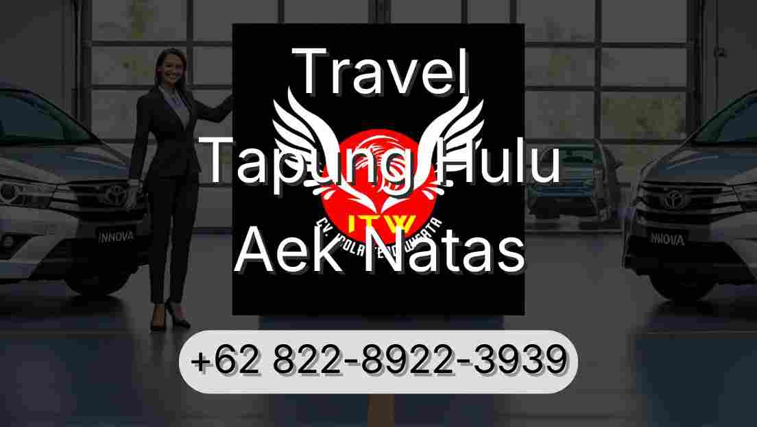 Travel Tapung Hulu Aek Natas