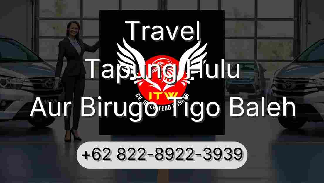 Travel Tapung Hulu Aur Birugo Tigo Baleh