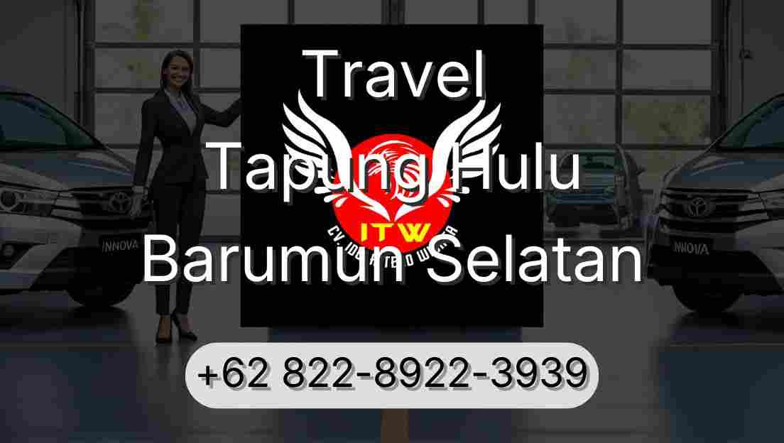 Travel Tapung Hulu Barumun Selatan