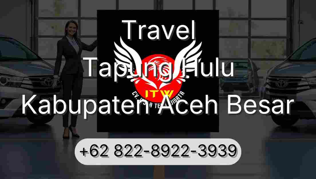 Travel Tapung Hulu Kabupaten Aceh Besar