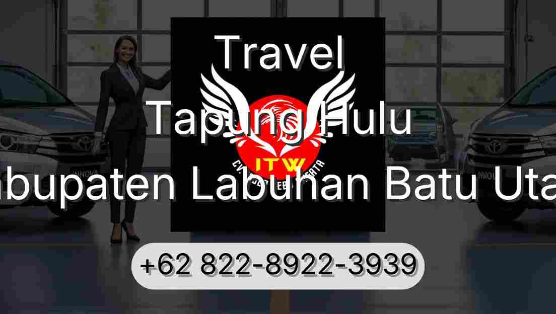 Travel Tapung Hulu Kabupaten Labuhan Batu Utara