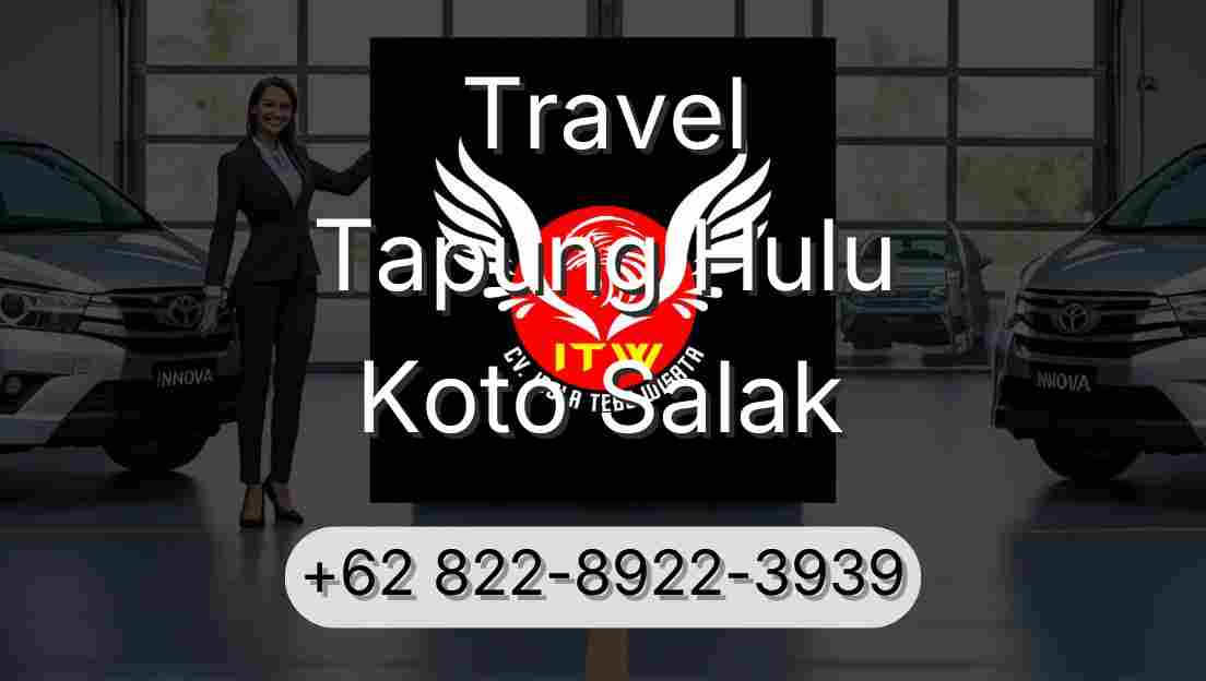 Travel Tapung Hulu Koto Salak