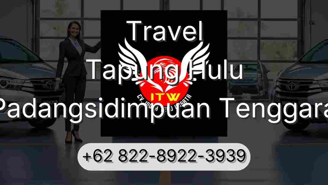 Travel Tapung Hulu Padangsidimpuan Tenggara