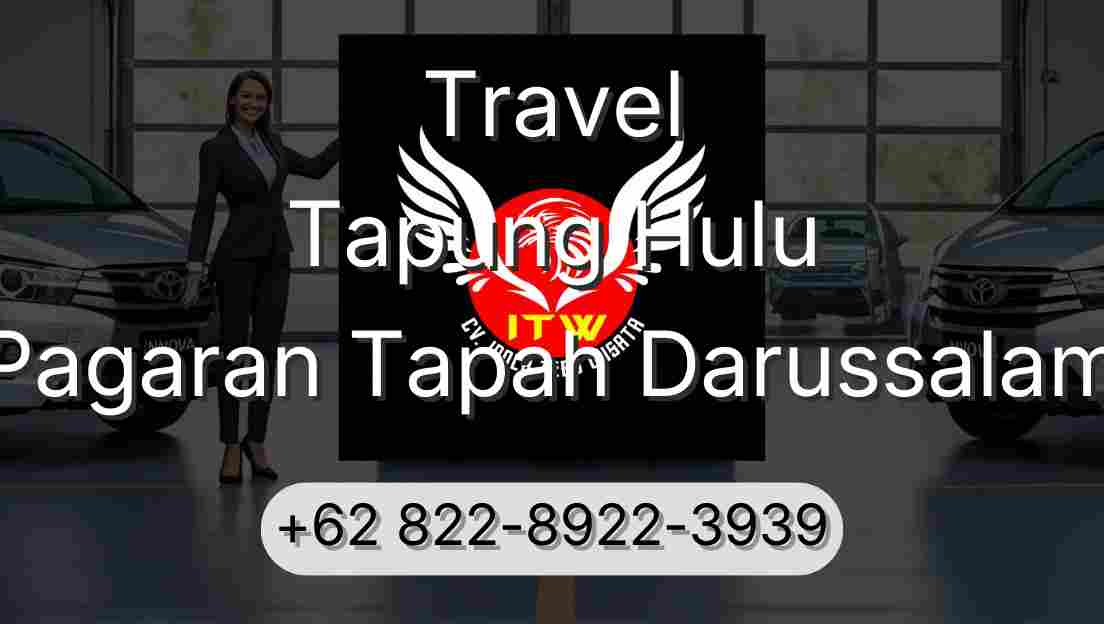 Travel Tapung Hulu Pagaran Tapah Darussalam