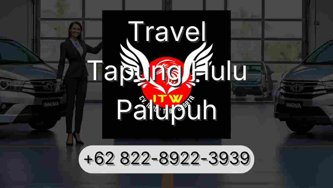 Travel Tapung Hulu Palupuh