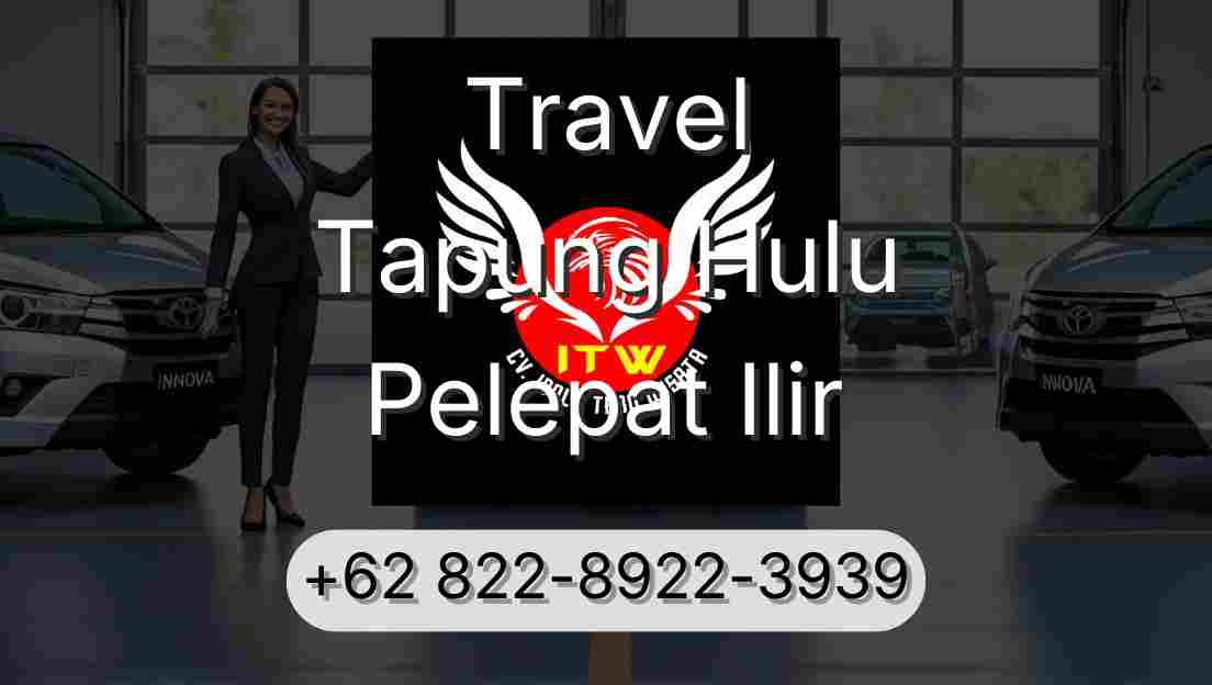 Travel Tapung Hulu Pelepat Ilir