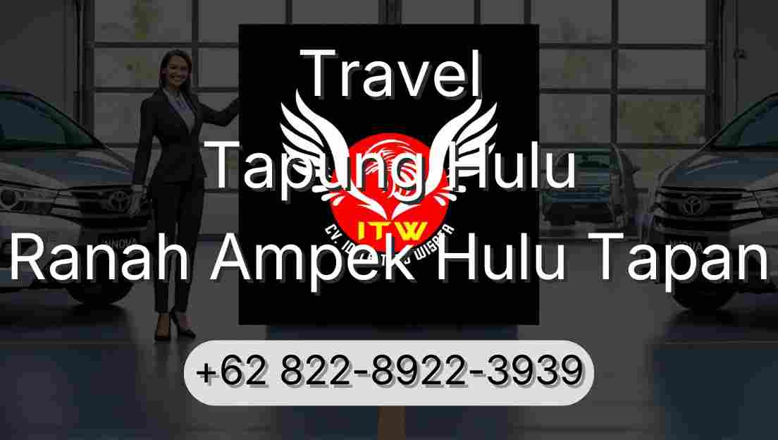 Travel Tapung Hulu Ranah Ampek Hulu Tapan