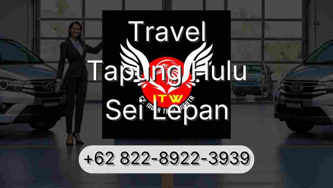 Travel Tapung Hulu Sei Lepan