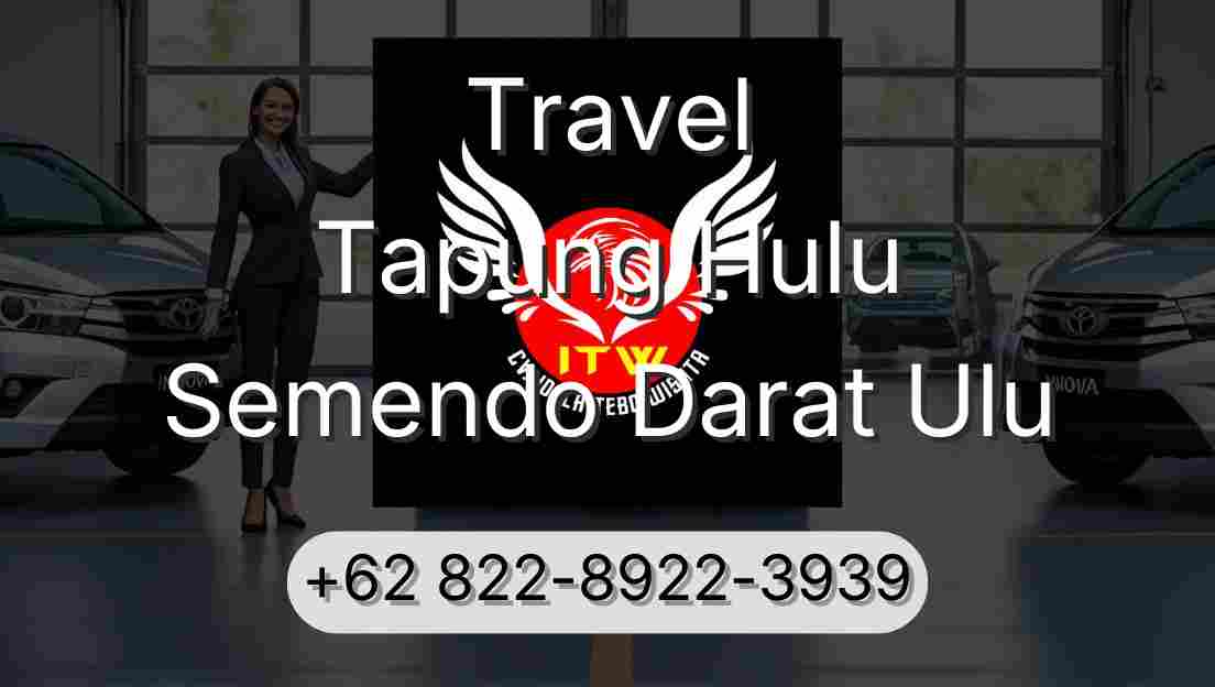 Travel Tapung Hulu Semendo Darat Ulu
