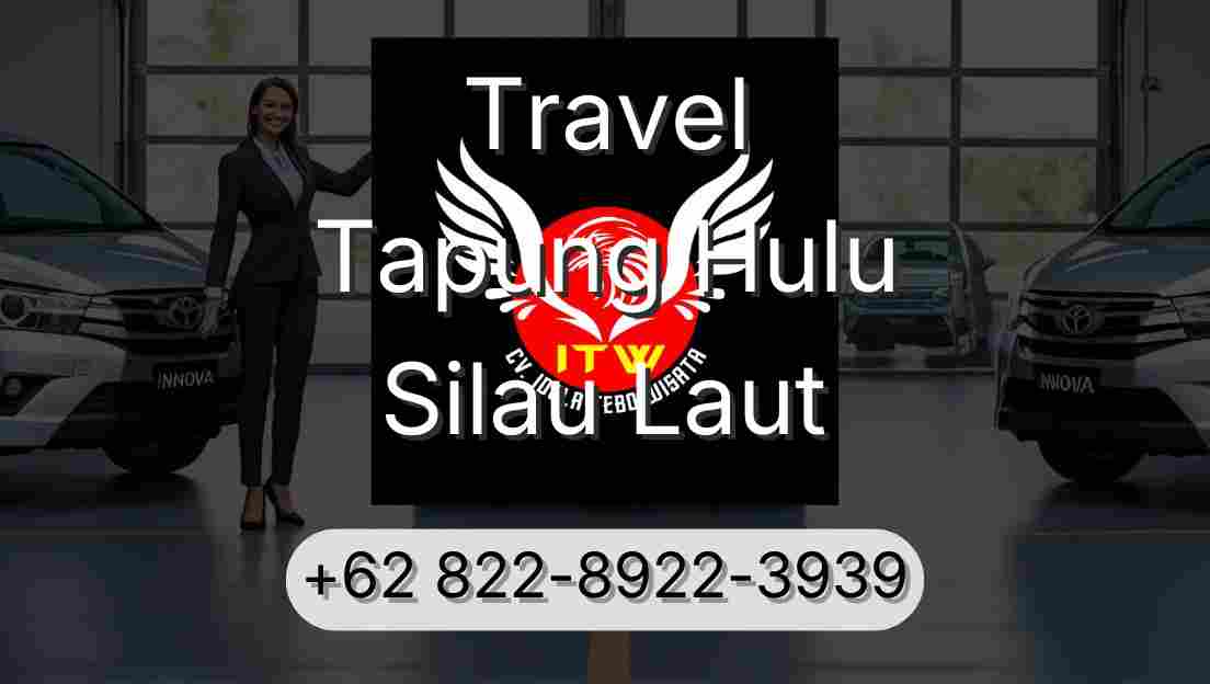 Travel Tapung Hulu Silau Laut