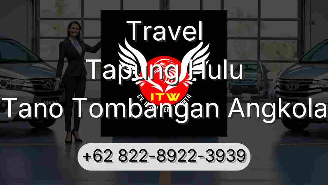 Travel Tapung Hulu Tano Tombangan Angkola