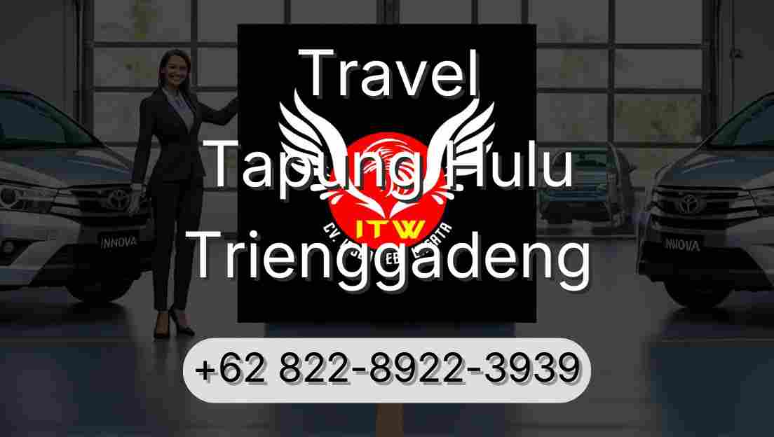 Travel Tapung Hulu Trienggadeng