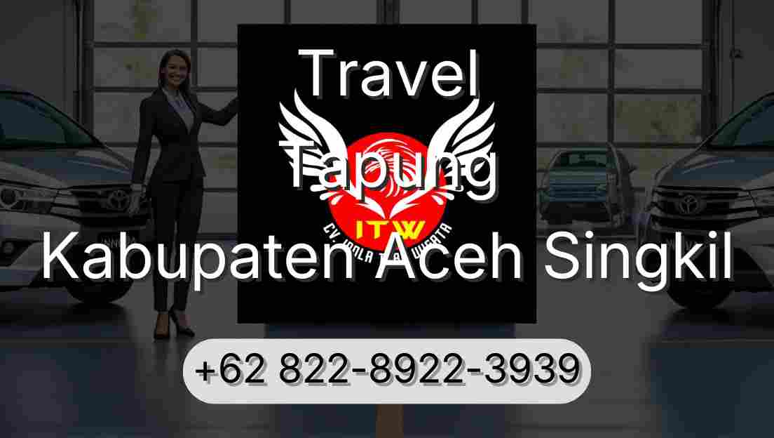 Travel Tapung Kabupaten Aceh Singkil