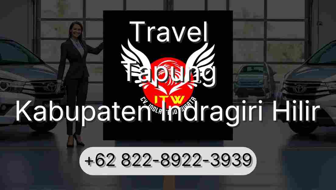 Travel Tapung Kabupaten Indragiri Hilir