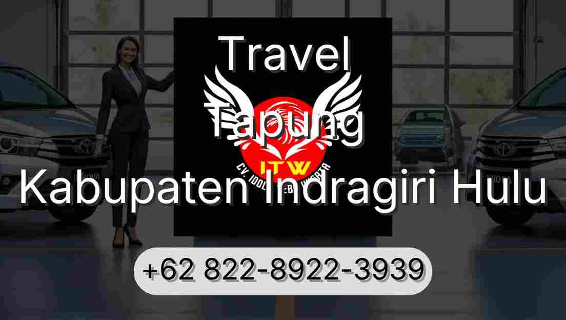 Travel Tapung Kabupaten Indragiri Hulu