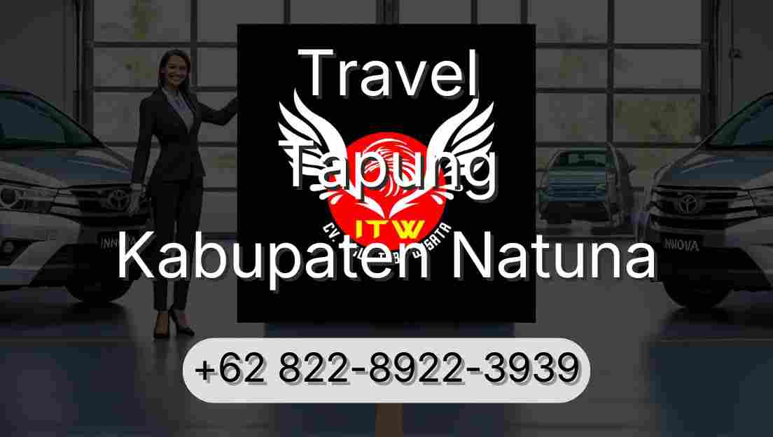 Travel Tapung Kabupaten Natuna