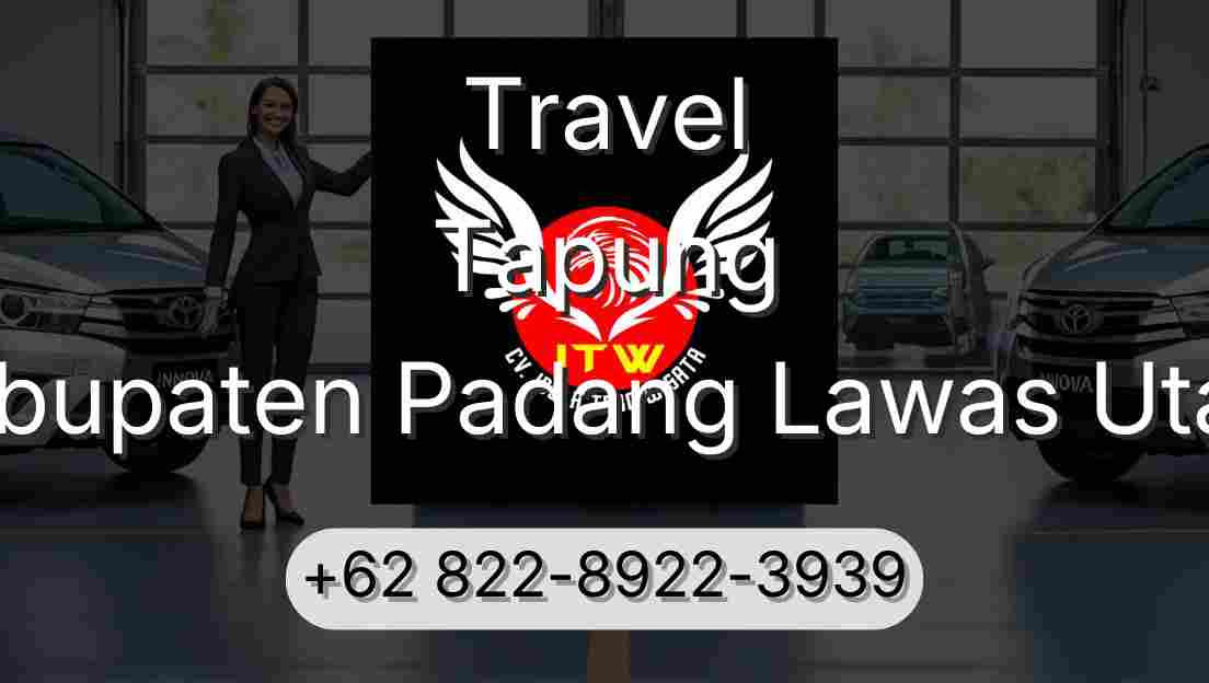 Travel Tapung Kabupaten Padang Lawas Utara
