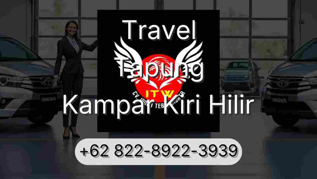 Travel Tapung Kampar Kiri Hilir