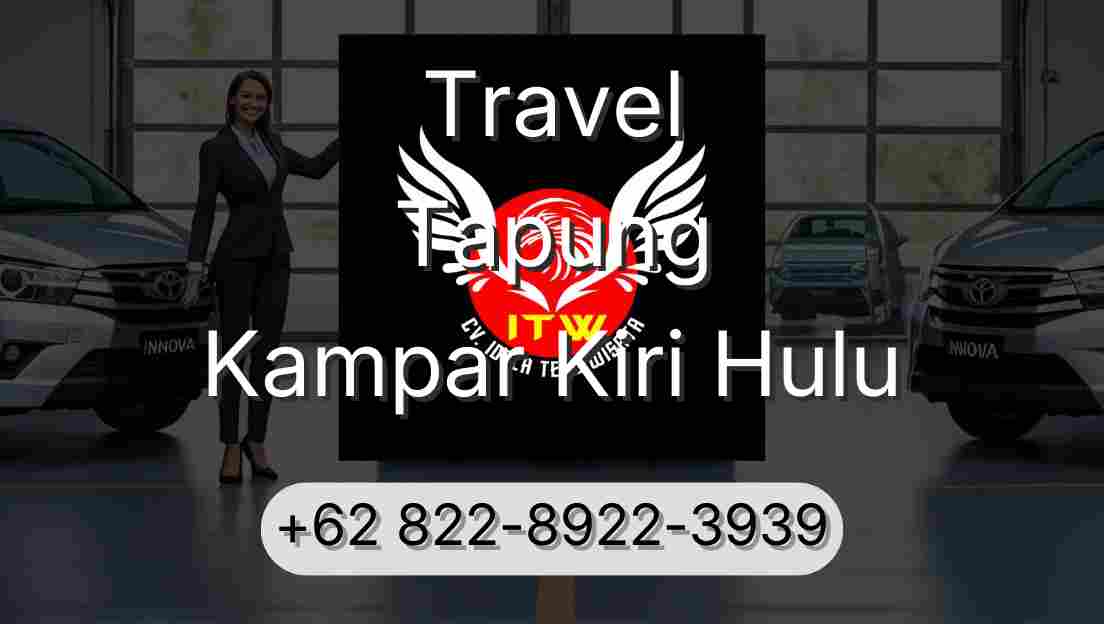 Travel Tapung Kampar Kiri Hulu