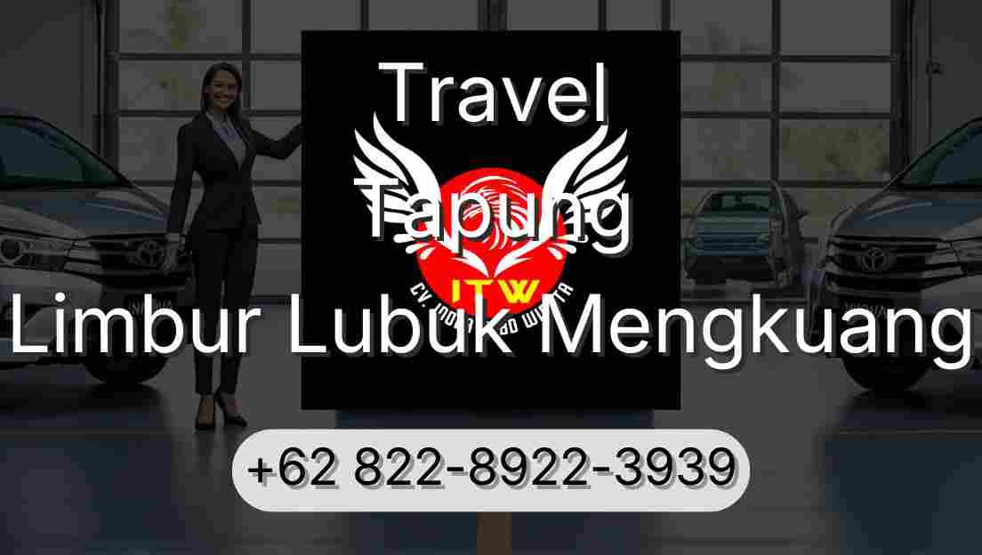 Travel Tapung Limbur Lubuk Mengkuang