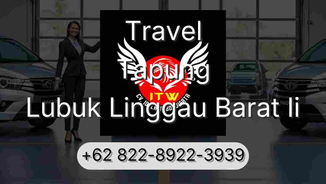Travel Tapung Lubuk Linggau Barat Ii