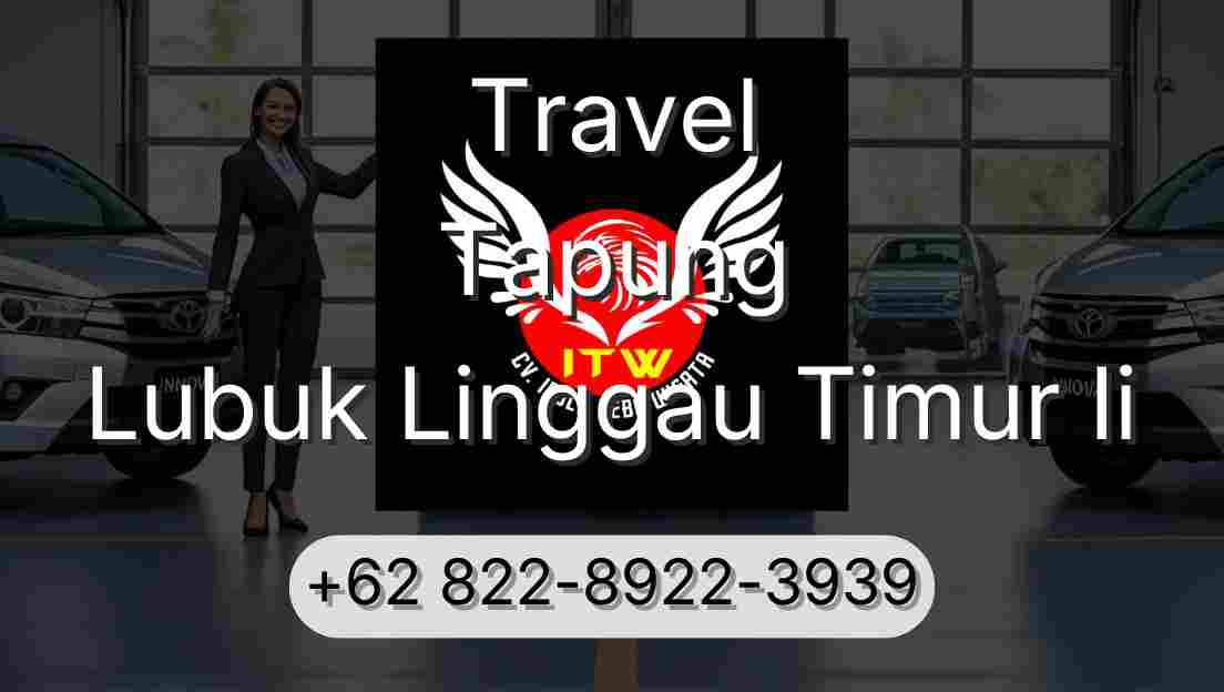 Travel Tapung Lubuk Linggau Timur Ii