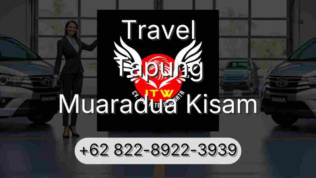 Travel Tapung Muaradua Kisam
