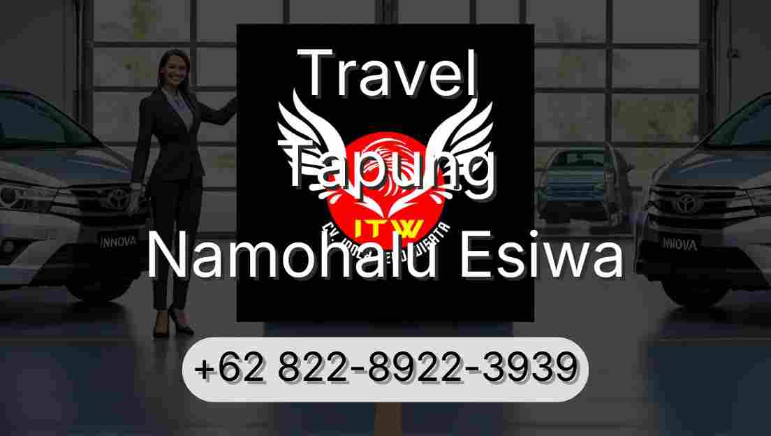 Travel Tapung Namohalu Esiwa