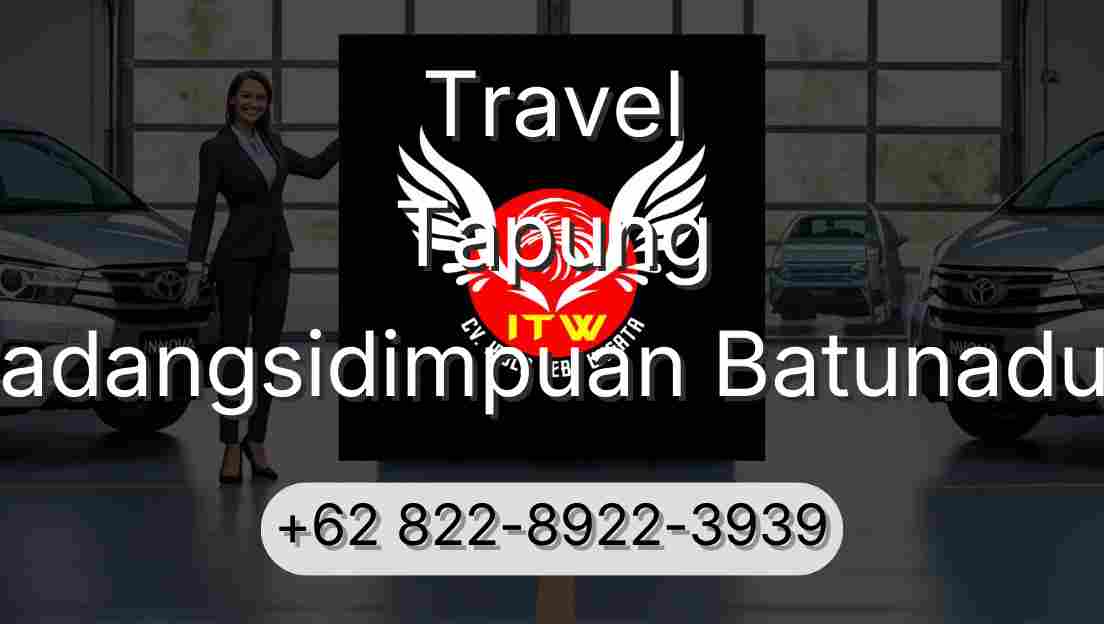 Travel Tapung Padangsidimpuan Batunadua