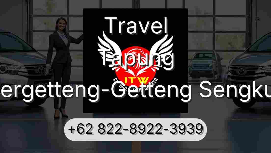 Travel Tapung Pergetteng-Getteng Sengkut