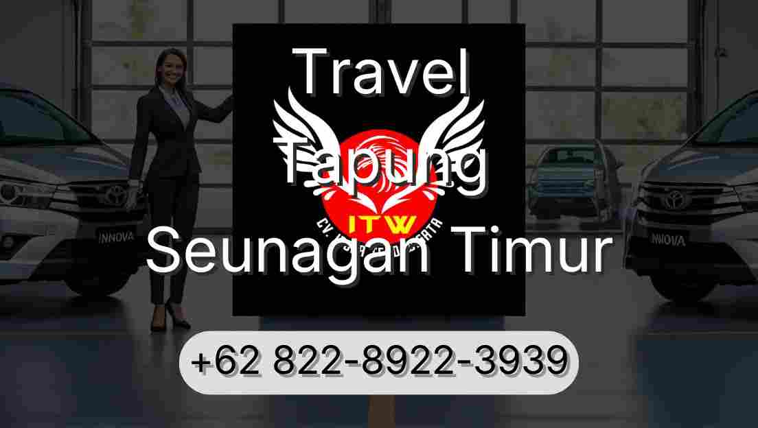 Travel Tapung Seunagan Timur