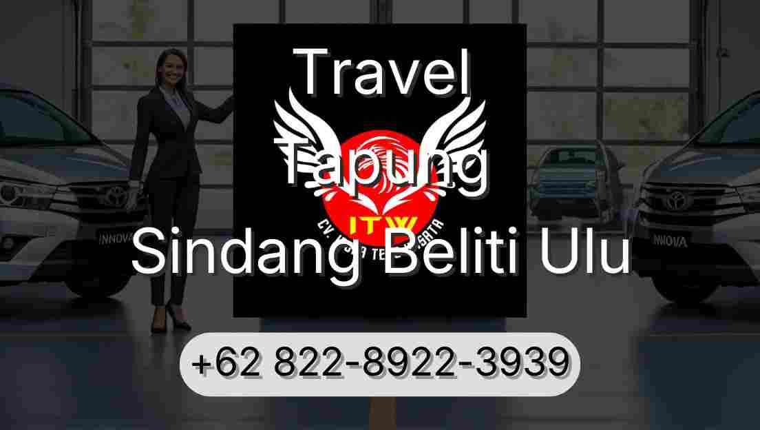 Travel Tapung Sindang Beliti Ulu