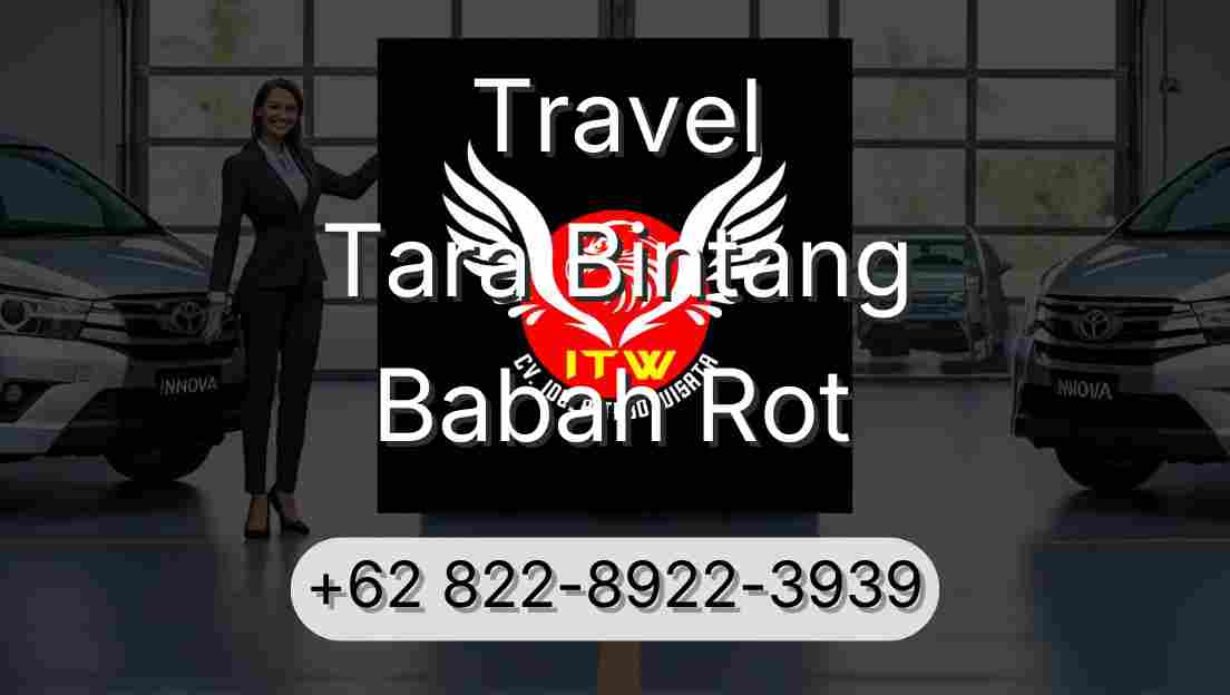 Travel Tara Bintang Babah Rot