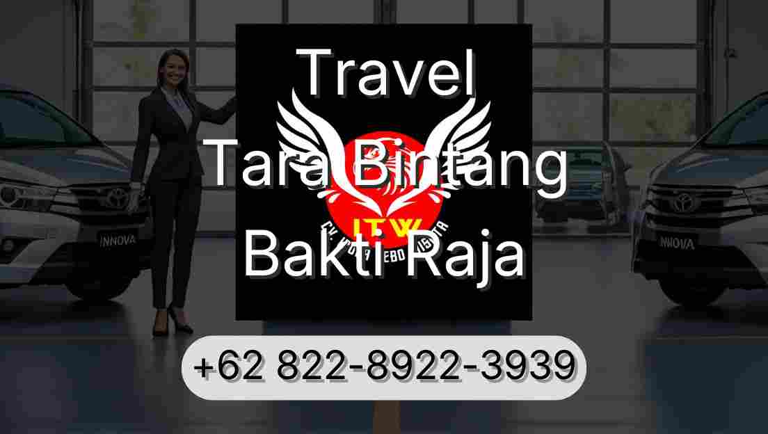 Travel Tara Bintang Bakti Raja