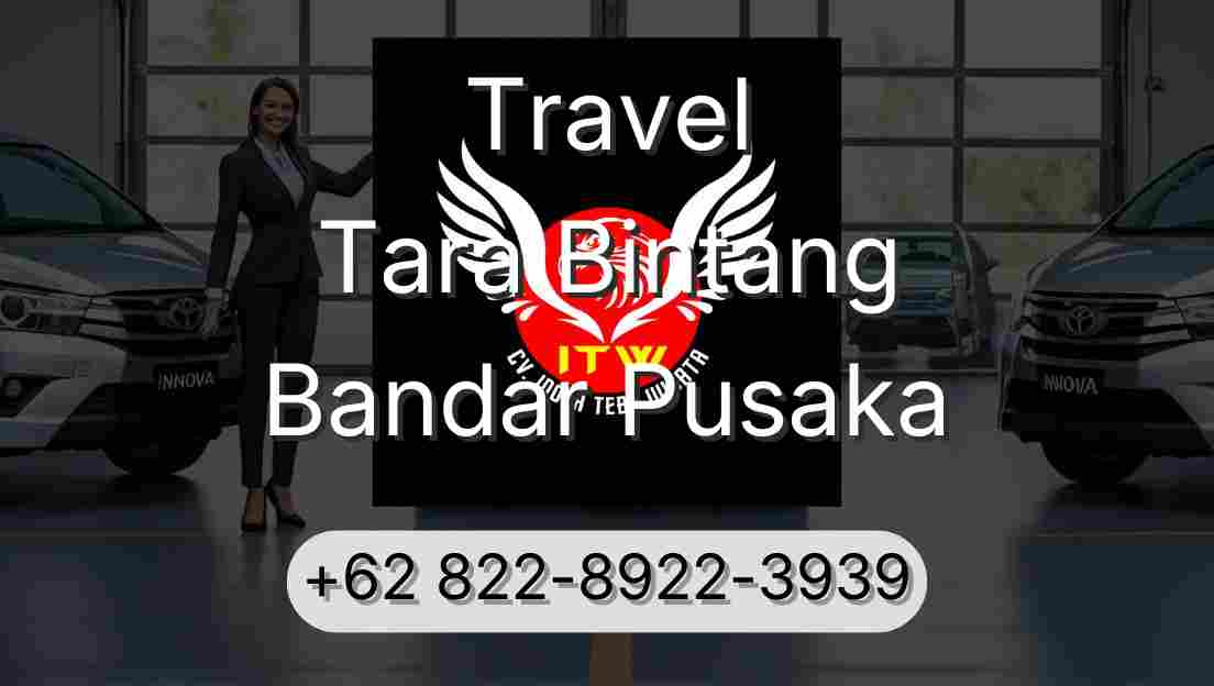 Travel Tara Bintang Bandar Pusaka