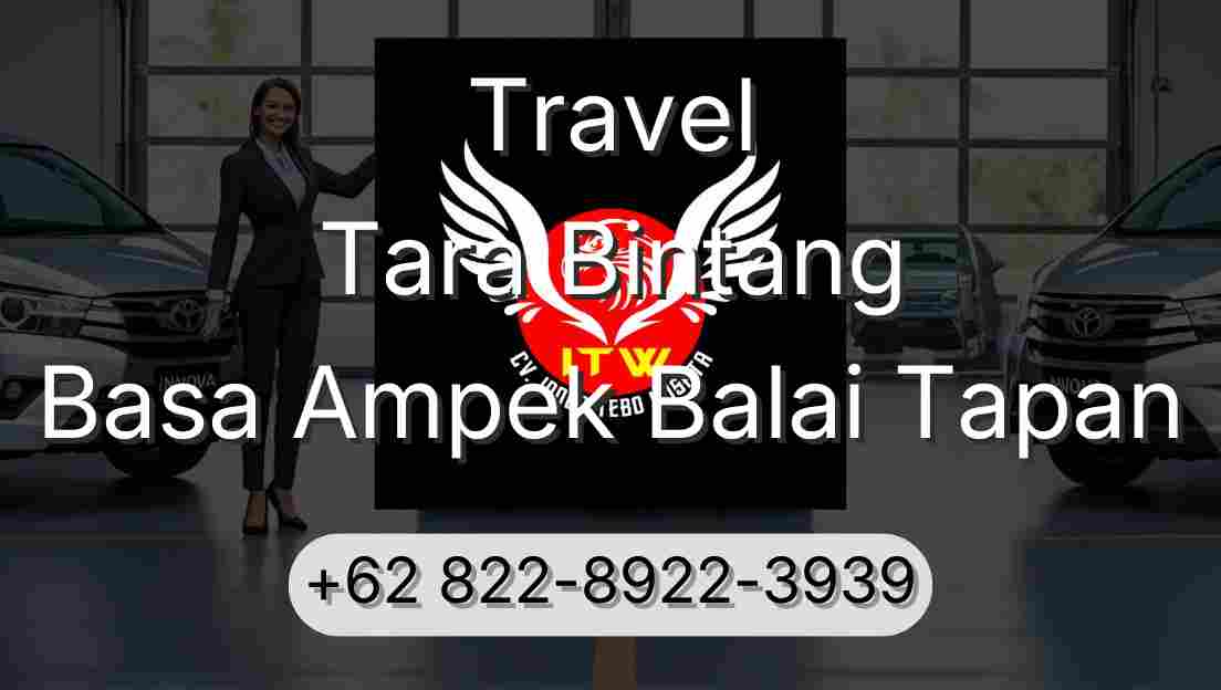 Travel Tara Bintang Basa Ampek Balai Tapan