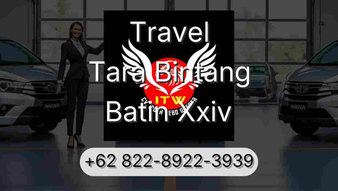 Travel Tara Bintang Batin Xxiv