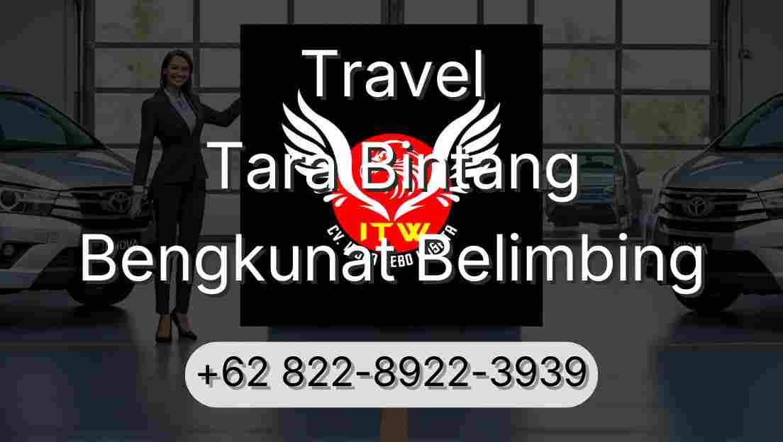 Travel Tara Bintang Bengkunat Belimbing