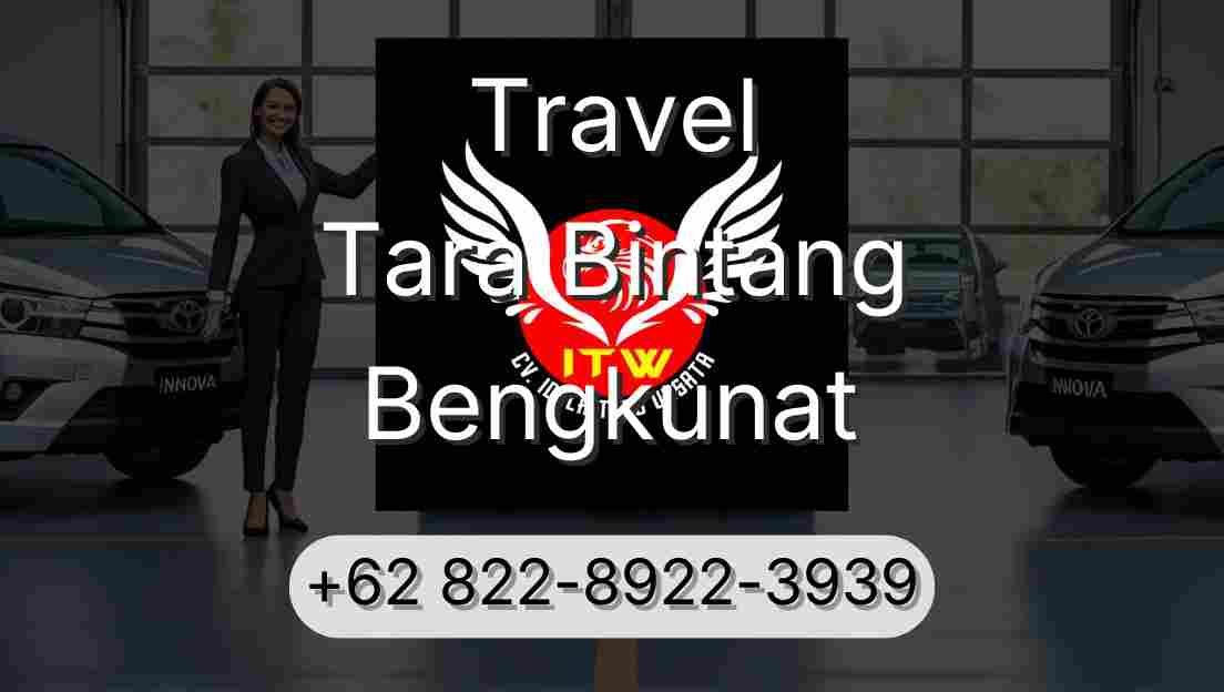 Travel Tara Bintang Bengkunat