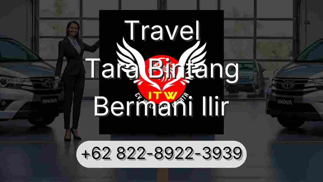 Travel Tara Bintang Bermani Ilir