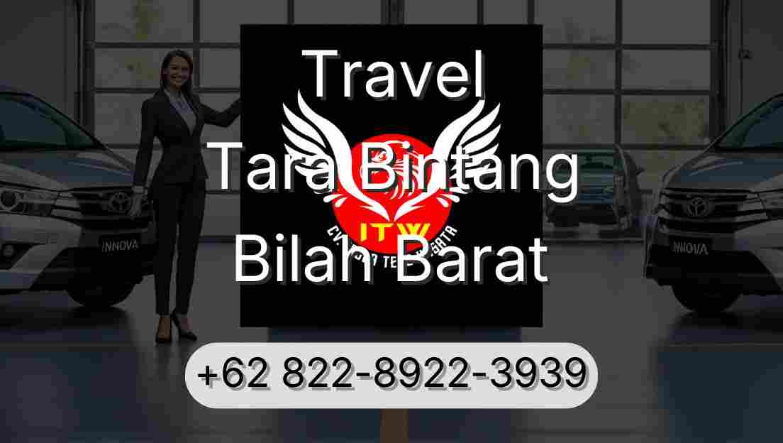 Travel Tara Bintang Bilah Barat