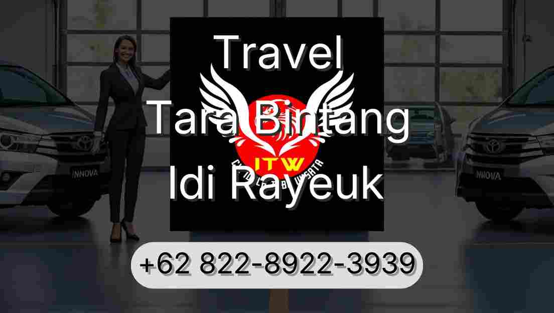 Travel Tara Bintang Idi Rayeuk