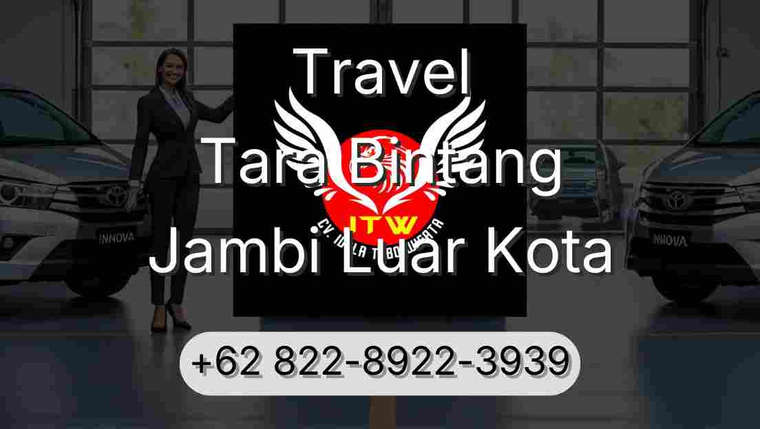 Travel Tara Bintang Jambi Luar Kota