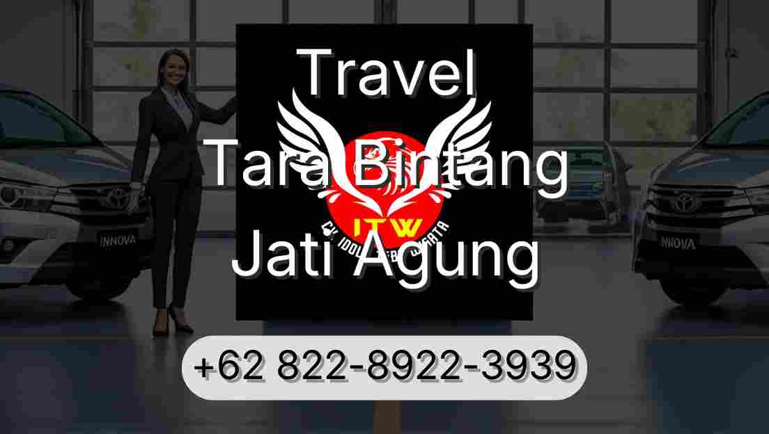 Travel Tara Bintang Jati Agung