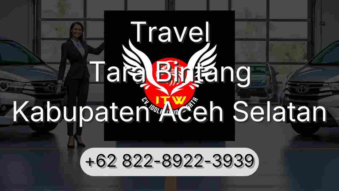 Travel Tara Bintang Kabupaten Aceh Selatan