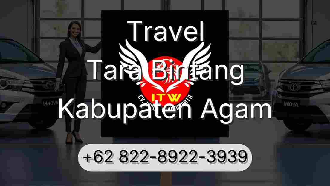 Travel Tara Bintang Kabupaten Agam