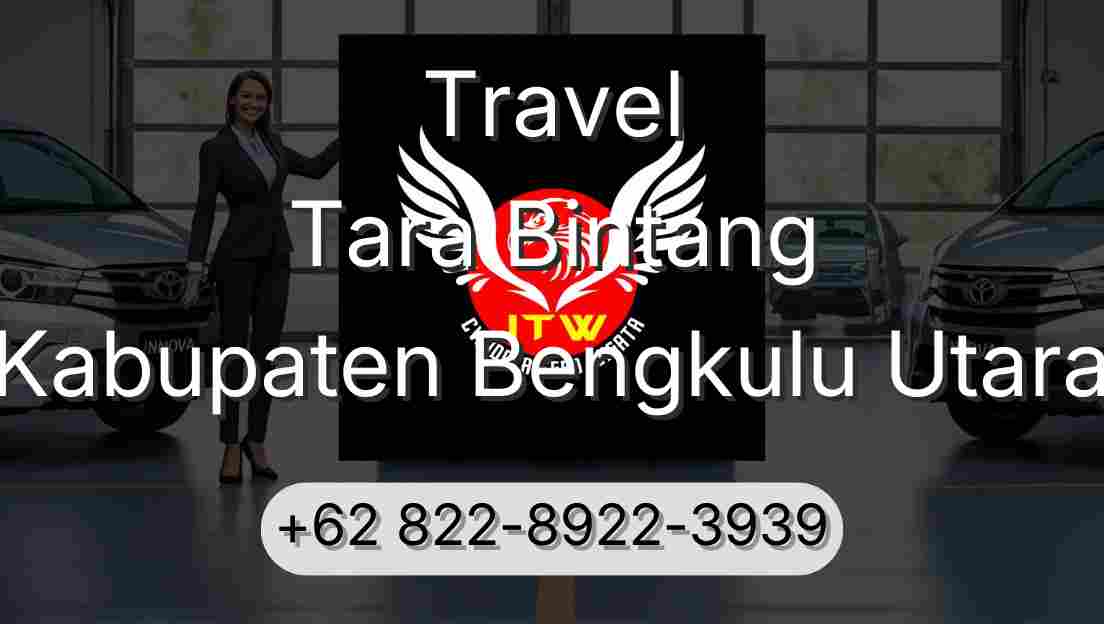 Travel Tara Bintang Kabupaten Bengkulu Utara